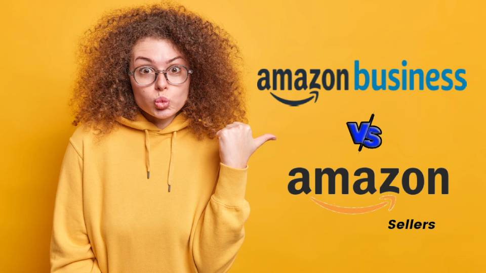 Amazon Business vs. Seller Account Amazon Business vs. Seller Account