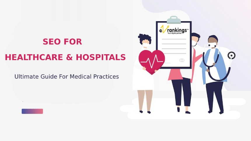 SEO For Healthcare And Hospitals SEO For Healthcare And Hospitals